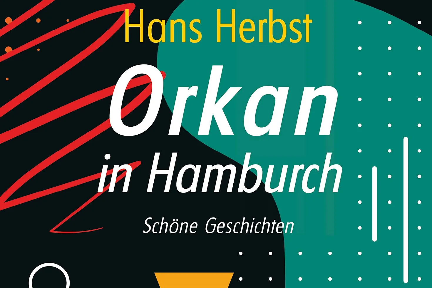 Buchcover: Hans Herbst, Orkan in Hamburch, Schöne Geschichten