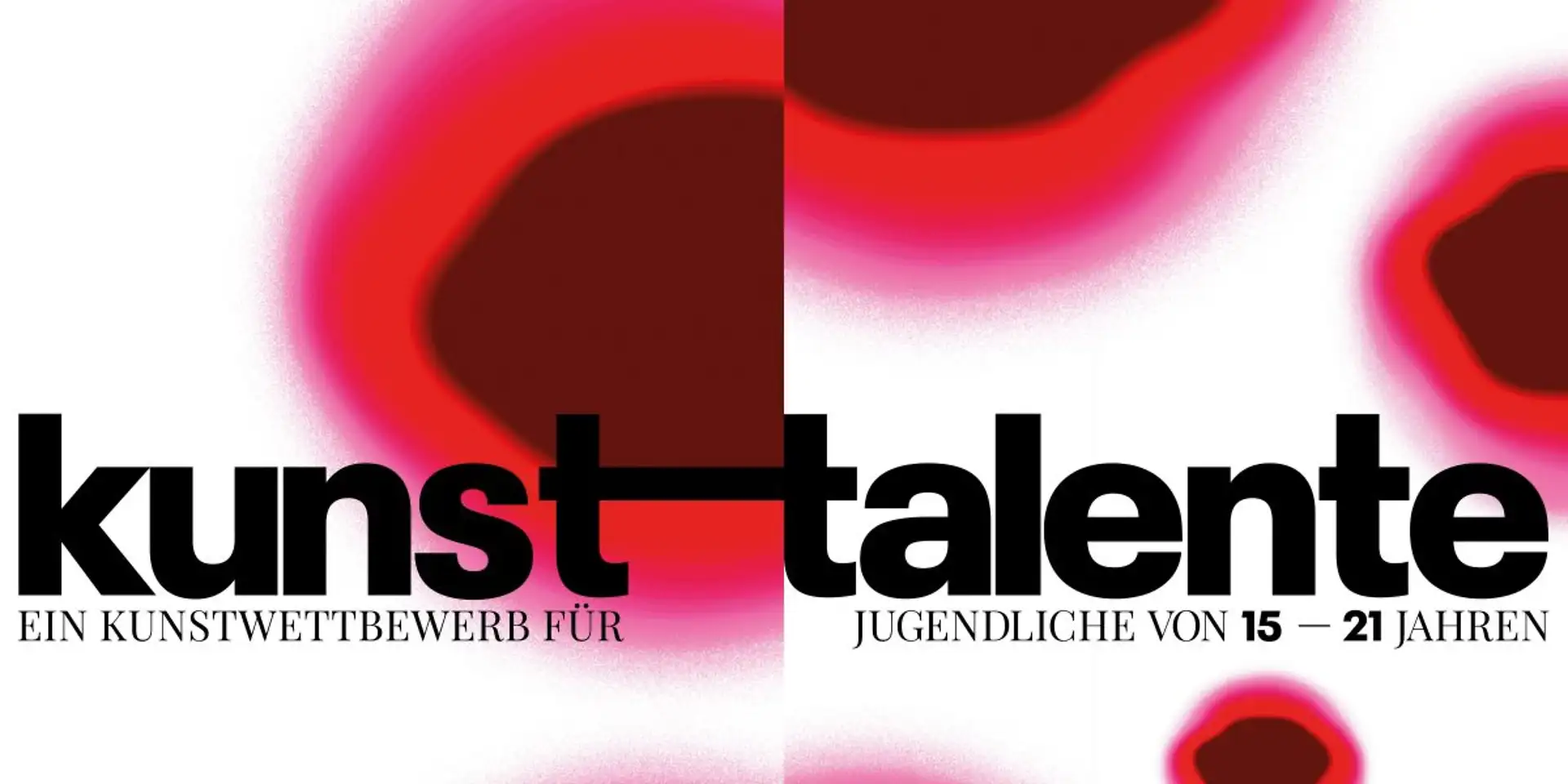 kunsttalente - Ein Kunstwettbewerb für Jugendliche von 15 bis 21 Jahren