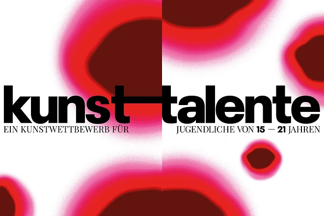 Bewerbungsstart für kunsttalente kunsttalente - Ein Kunstwettbewerb für Jugendliche von 15 bis 21 Jahren