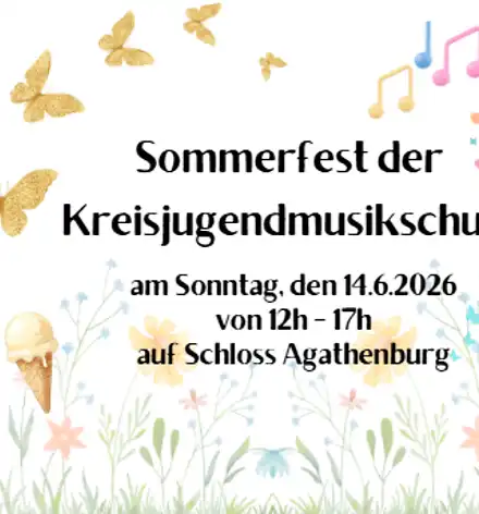 Sommerfest der Kreisjugendmusikschule Sommerfest der Kreisjugendmusikschule am Sonntag, den 14.6.2026 von 12h - 17h auf Schloss Agathenburg