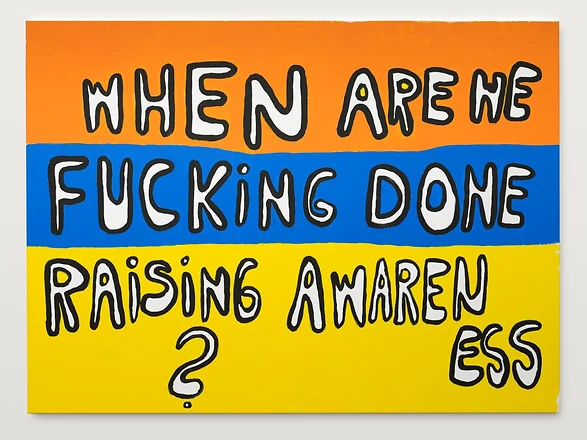 When are we fucking done raising awareness?